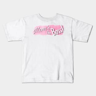 Mom’s the boss (pink) Kids T-Shirt